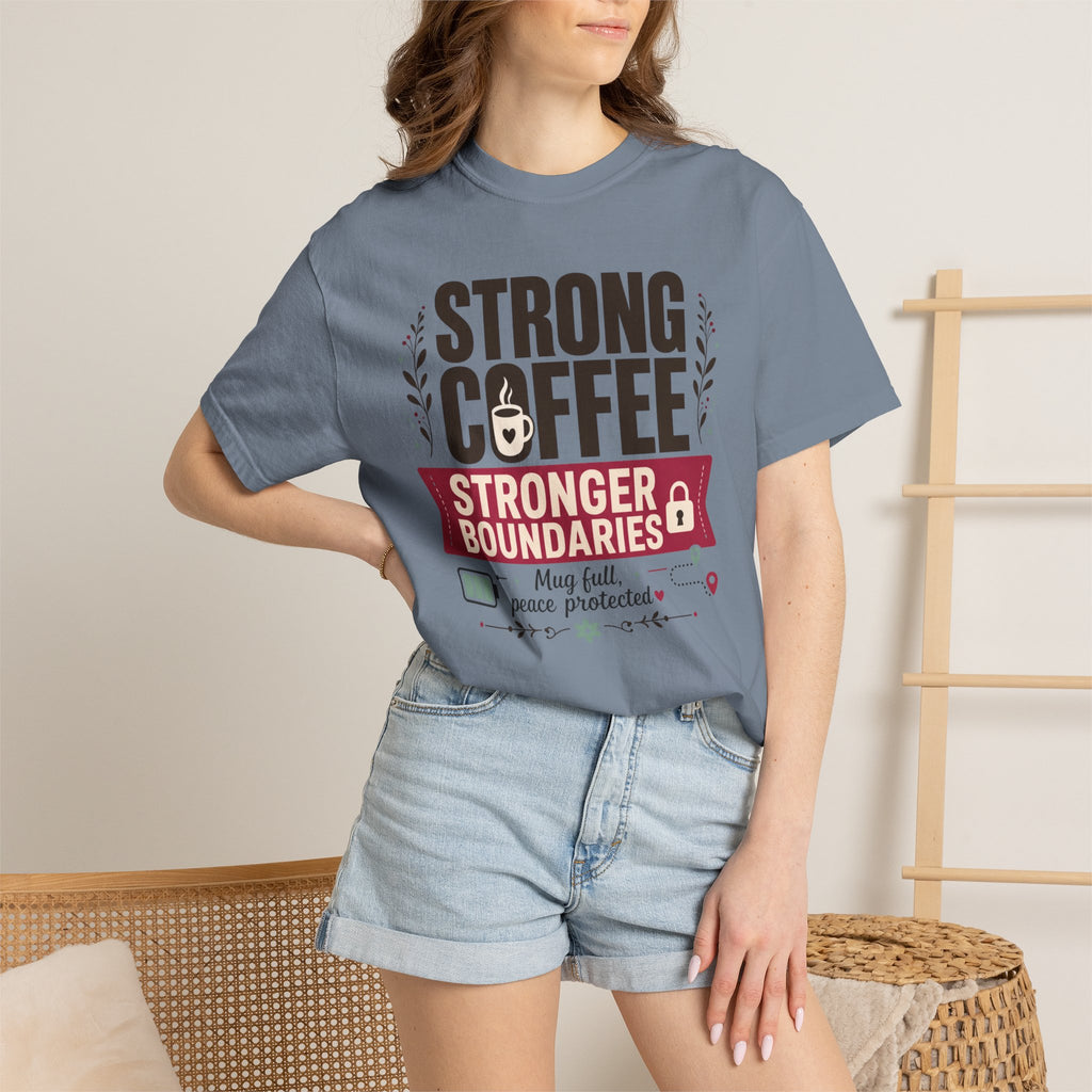 Strong Coffee Stronger Boundaries - T-Shirt