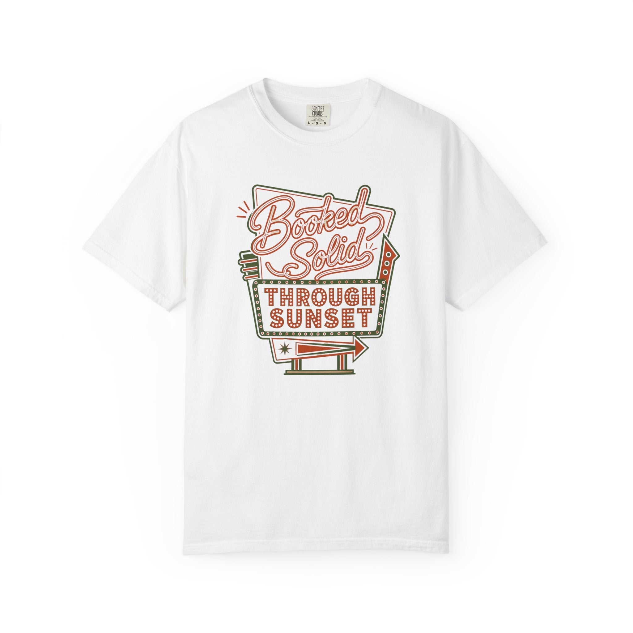 Booked Solid Through Sunset - T-Shirt