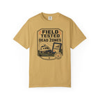 Field Tested In Dead Zones - T-Shirt