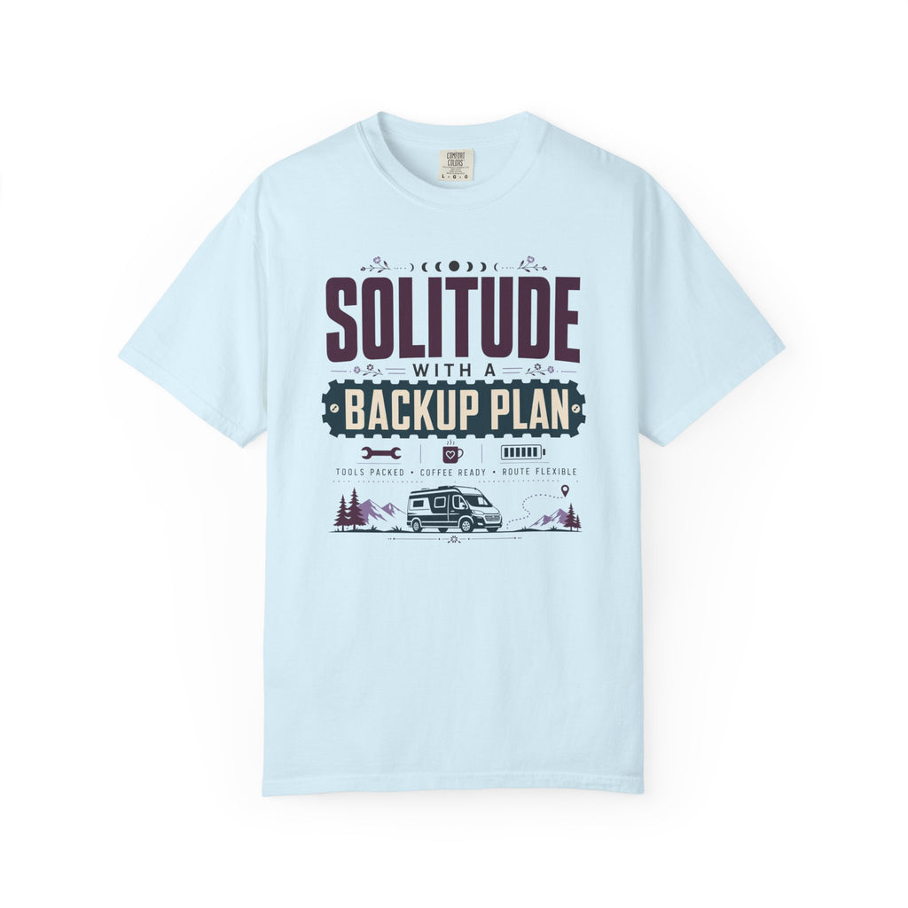 Solitude With A Backup Plan - T-Shirt
