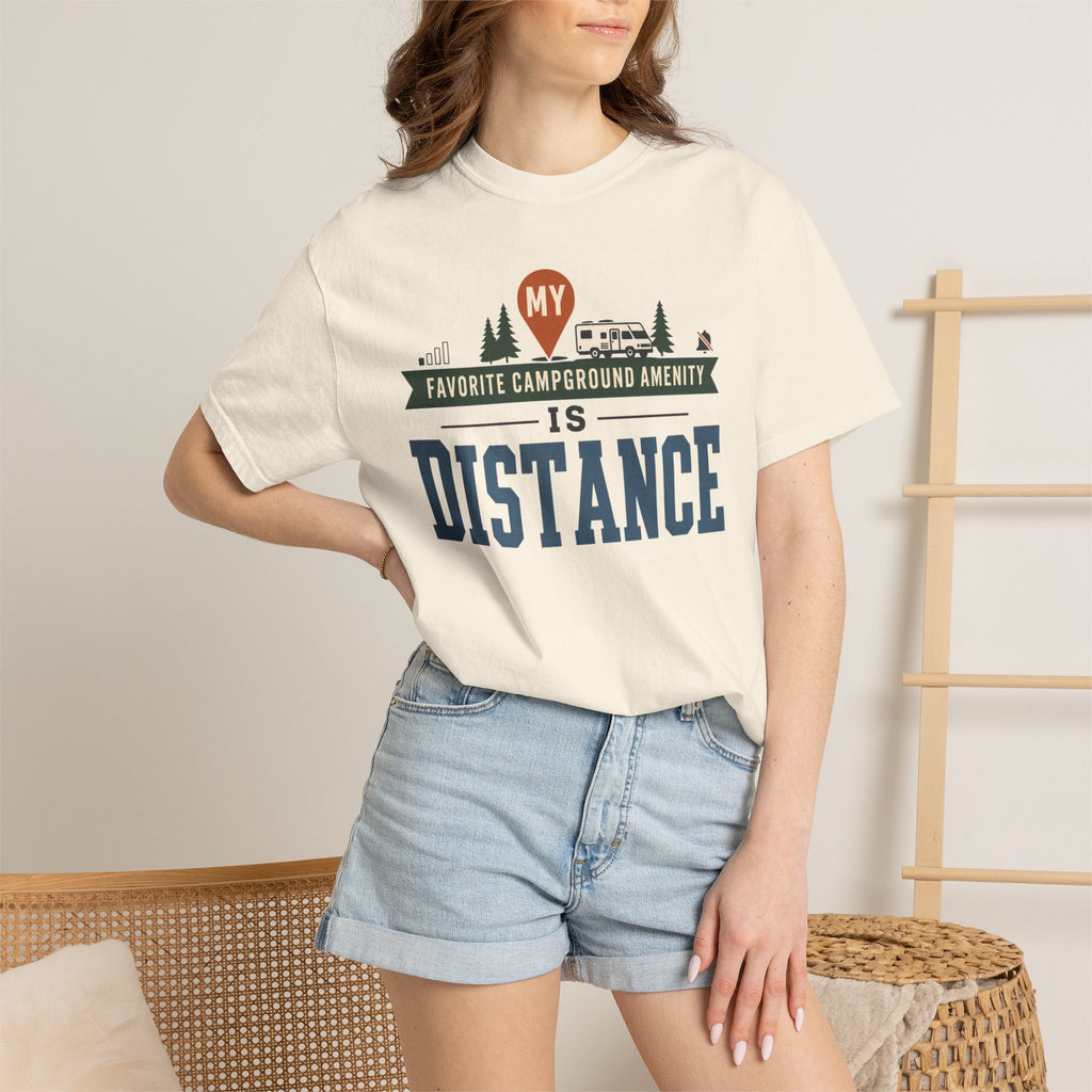 My Favorite Campground Amenity Is Distance - T-Shirt
