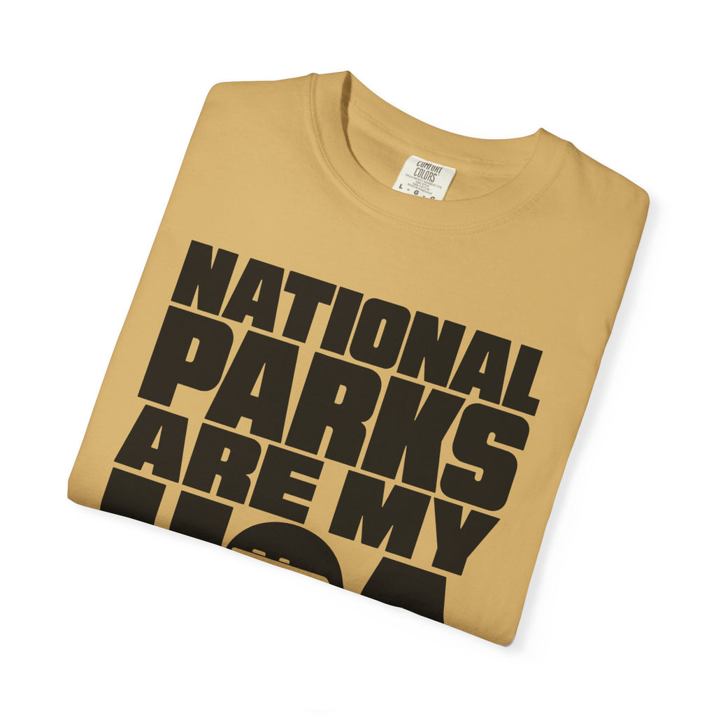 National Parks Are My HOA - T-Shirt