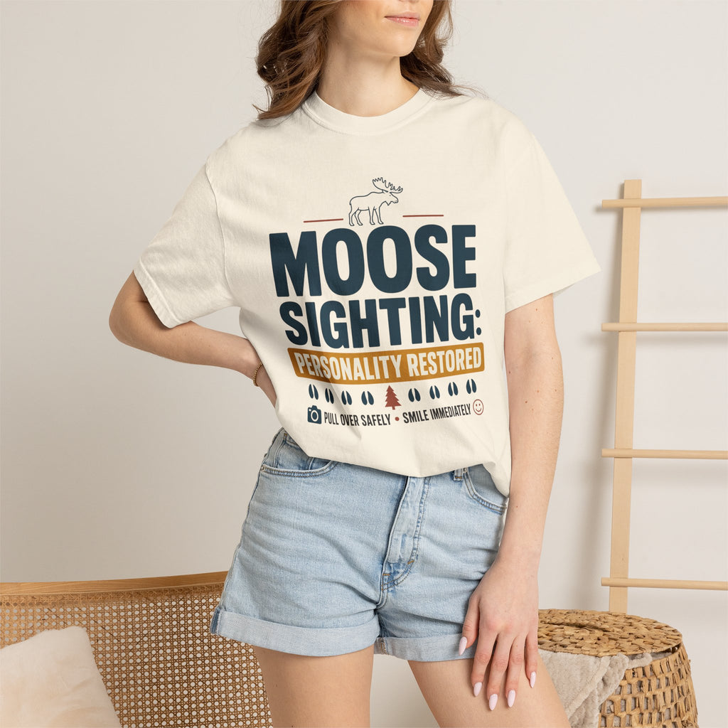 Moose Sighting Personality Restored - T-Shirt