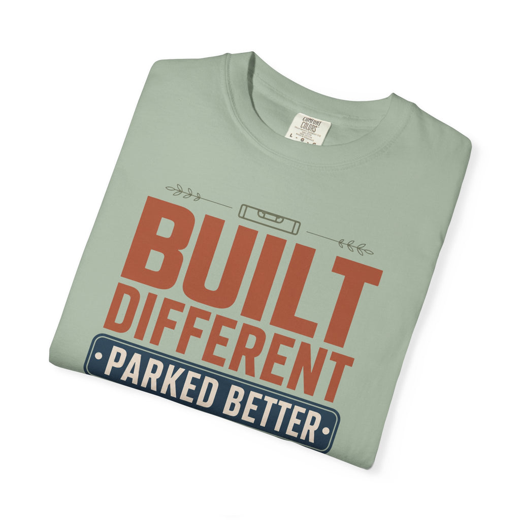 Built Different Parked Better - T-Shirt