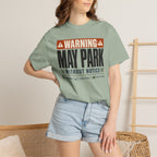 Warning May Park Without Notice - T-Shirt