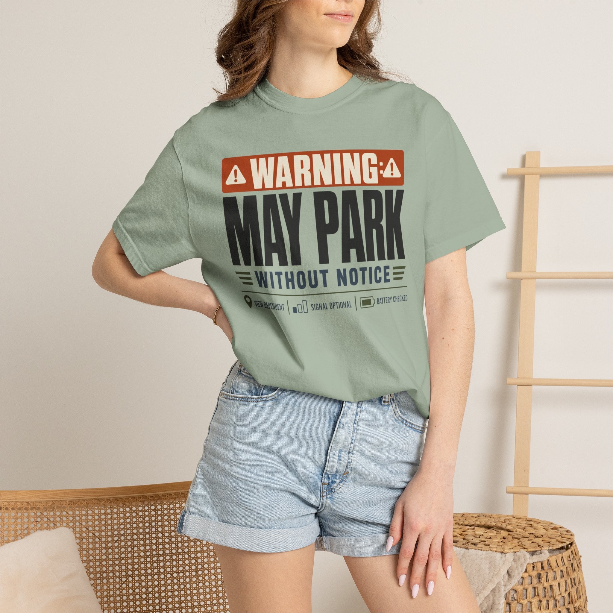 Warning May Park Without Notice - T-Shirt