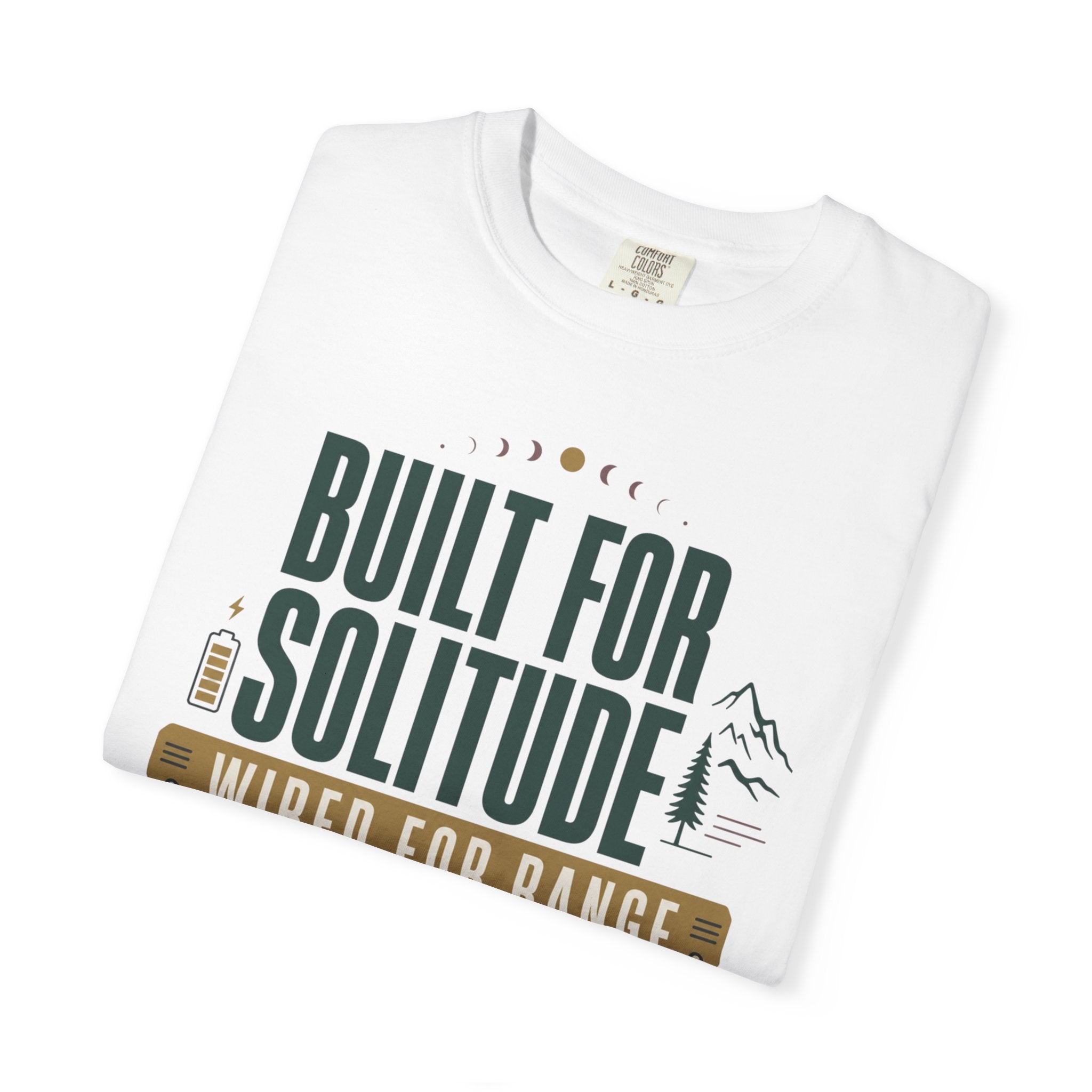 Built For Solitude Wired For Range - T-Shirt