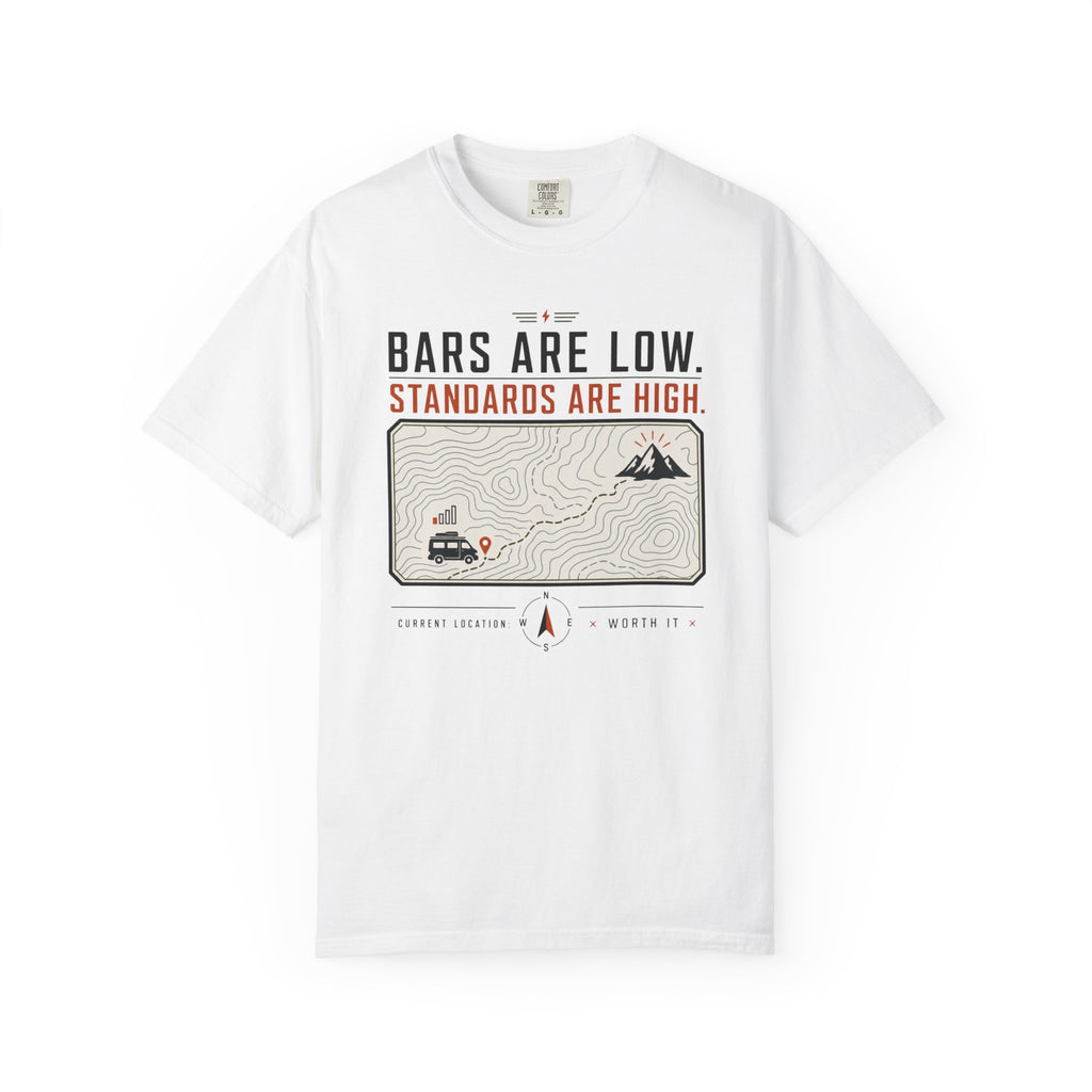 Bars Are Low Standards Are High - T-Shirt
