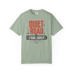 Quiet Road Strong Current - T-Shirt