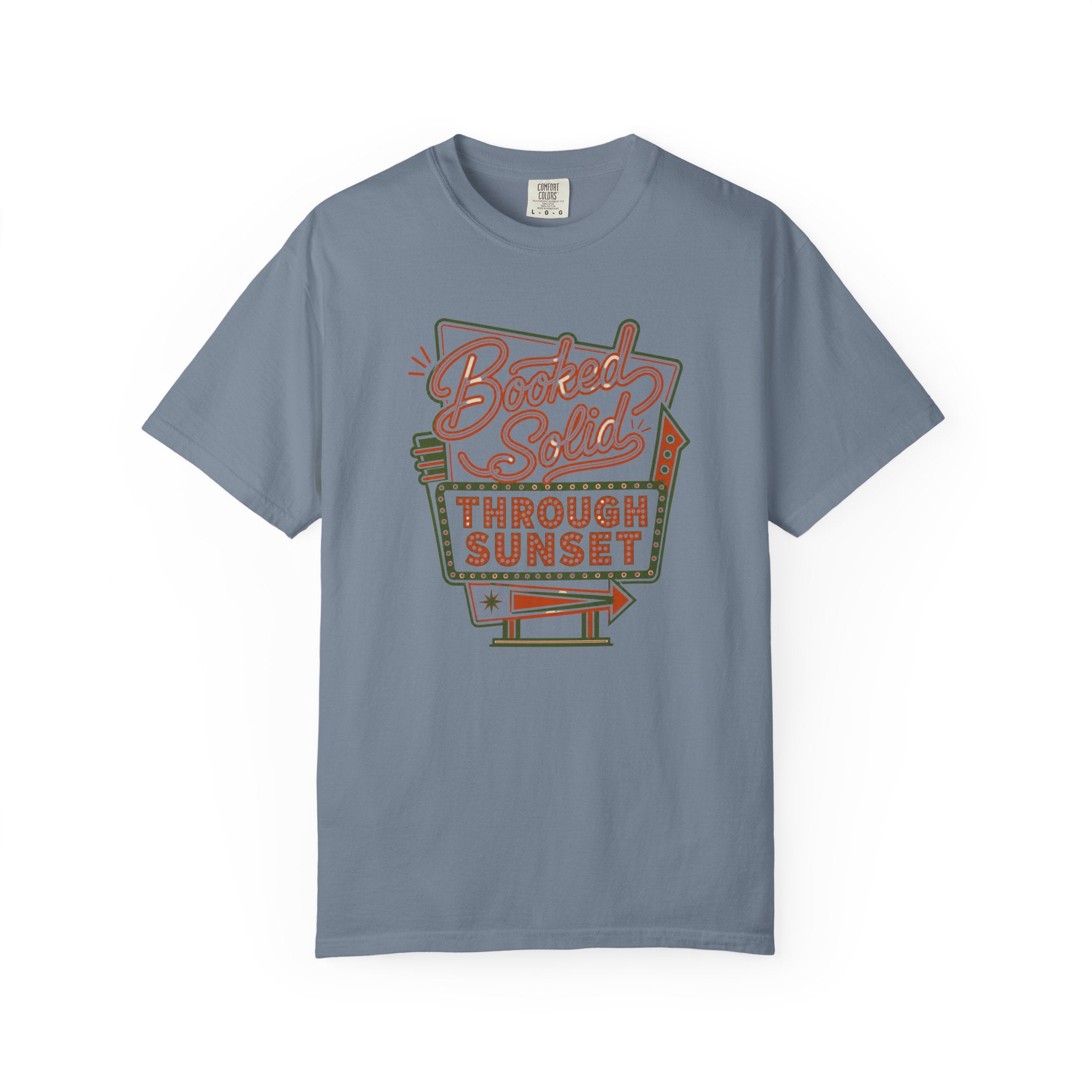 Booked Solid Through Sunset - T-Shirt