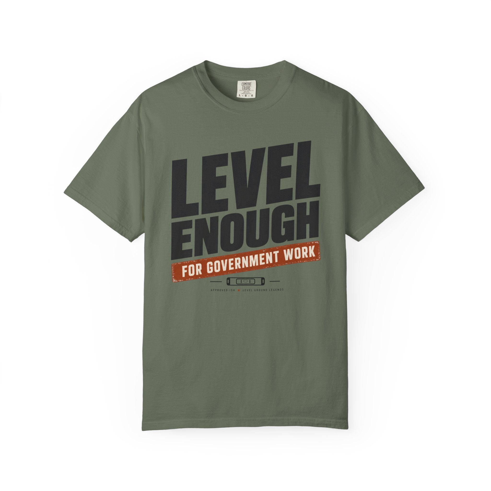Level Enough - T-Shirt