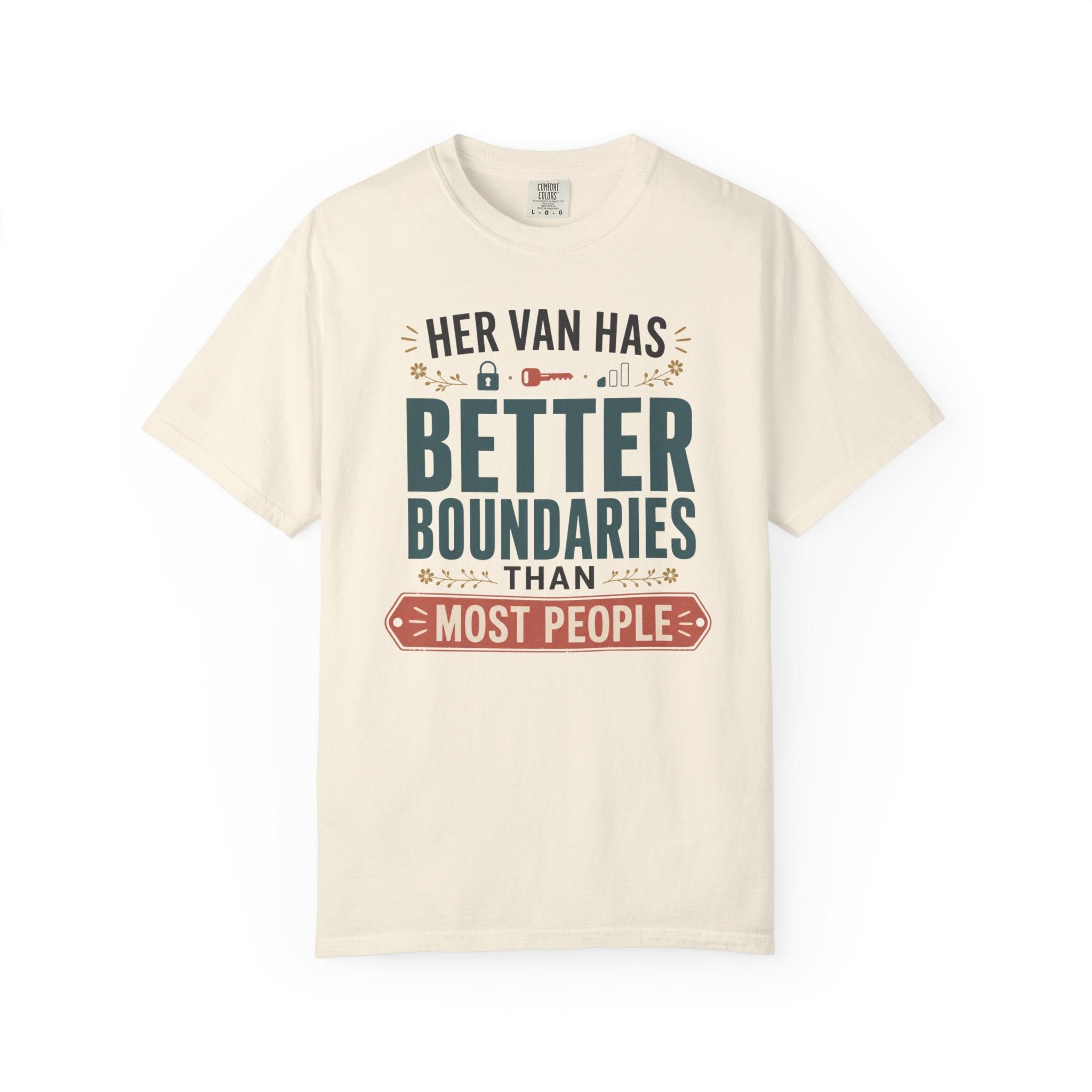 Her Van Has Better Boundaries Than Most People - T-Shirt