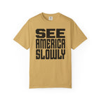 See America Slowly - T-Shirt