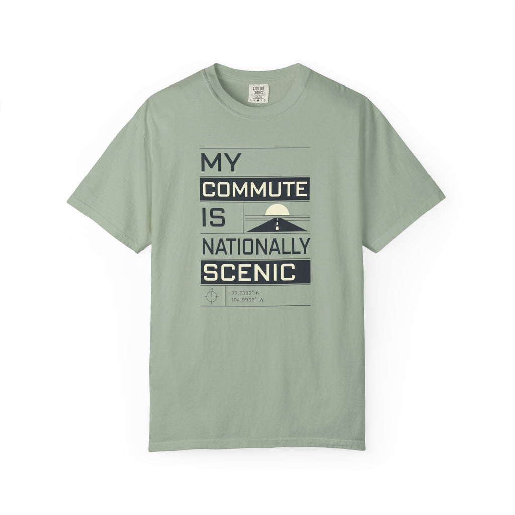 My Commute Is Nationally Scenic - T-Shirt