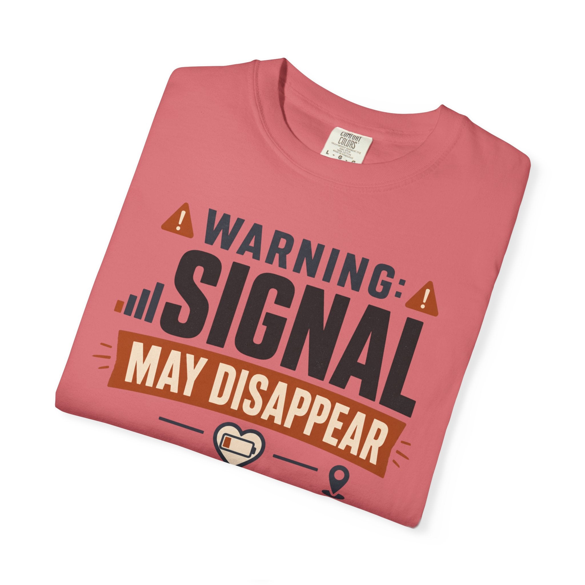 Warning Signal May Disappear With Happiness - T-Shirt