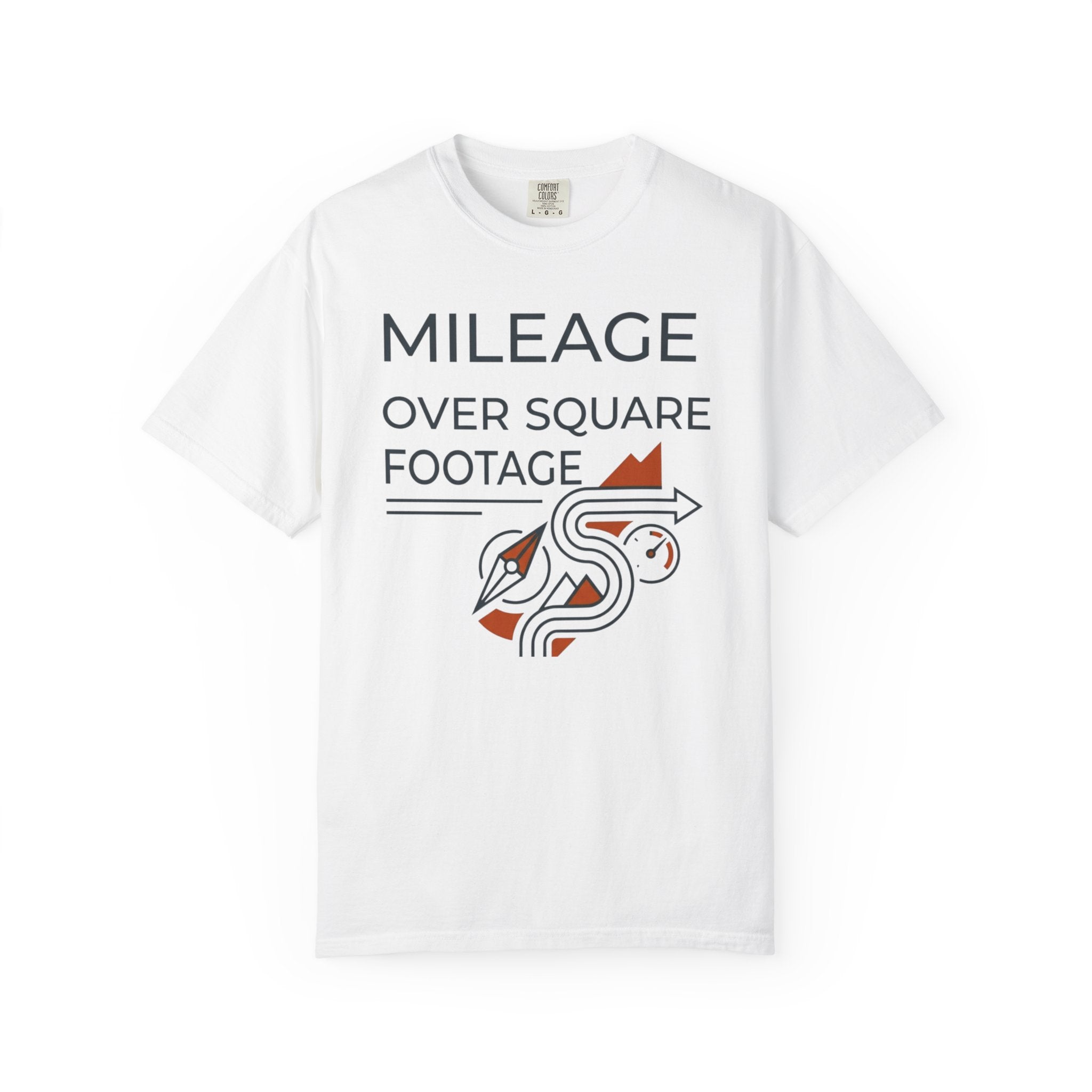 Mileage Over Square Footage - T-Shirt