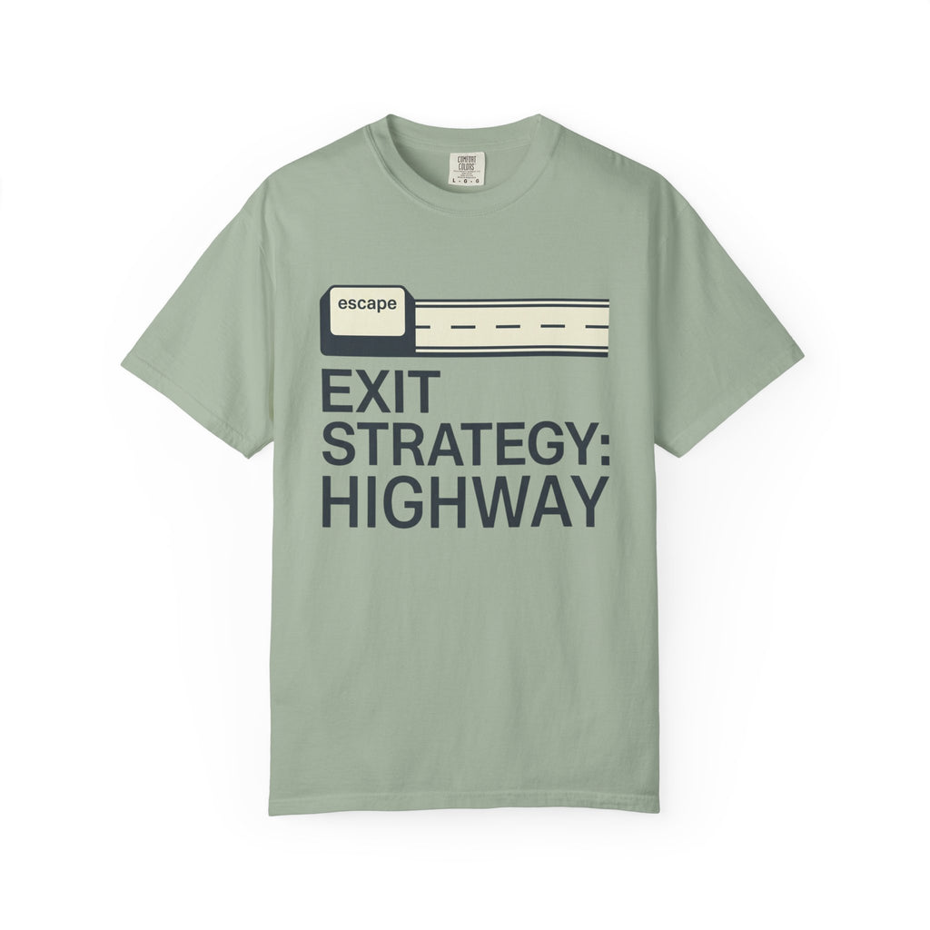 Exit Strategy Highway - T-Shirt