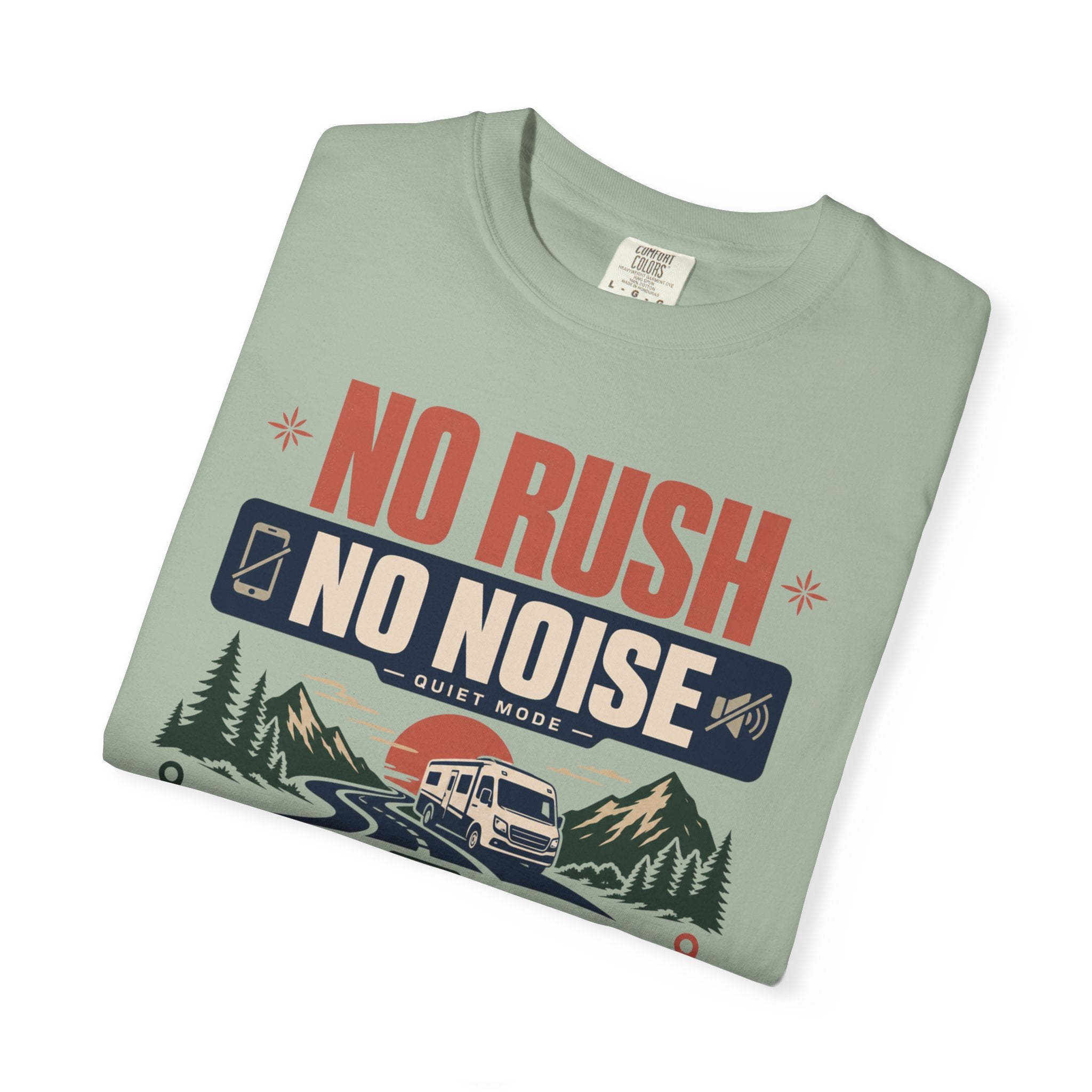 No Rush No Noise No Permission - T-Shirt