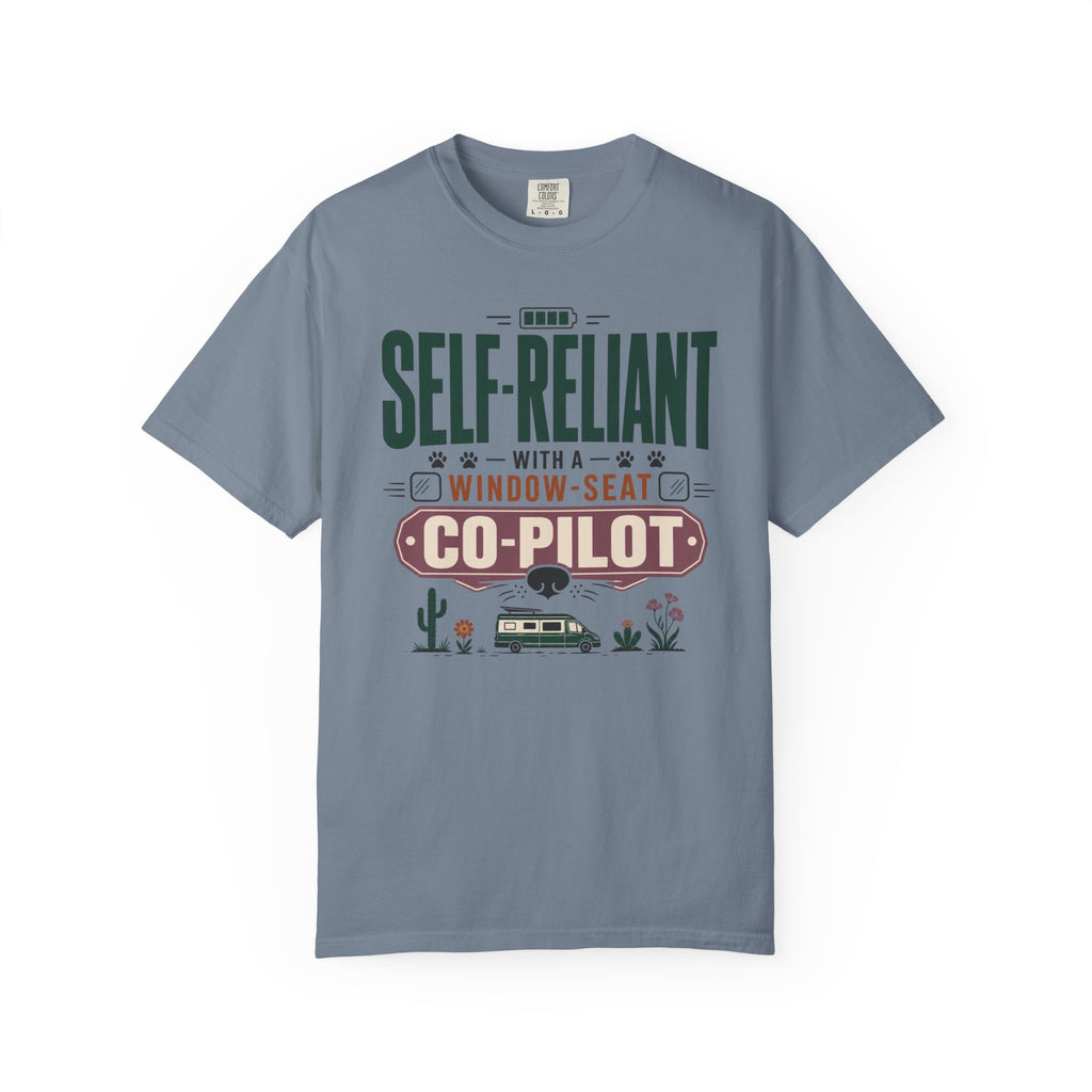 Self Reliant With A Window Seat Co Pilot - T-Shirt