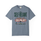 Self Reliant With A Window Seat Co Pilot - T-Shirt