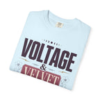 Voltage And Velvet - T-Shirt