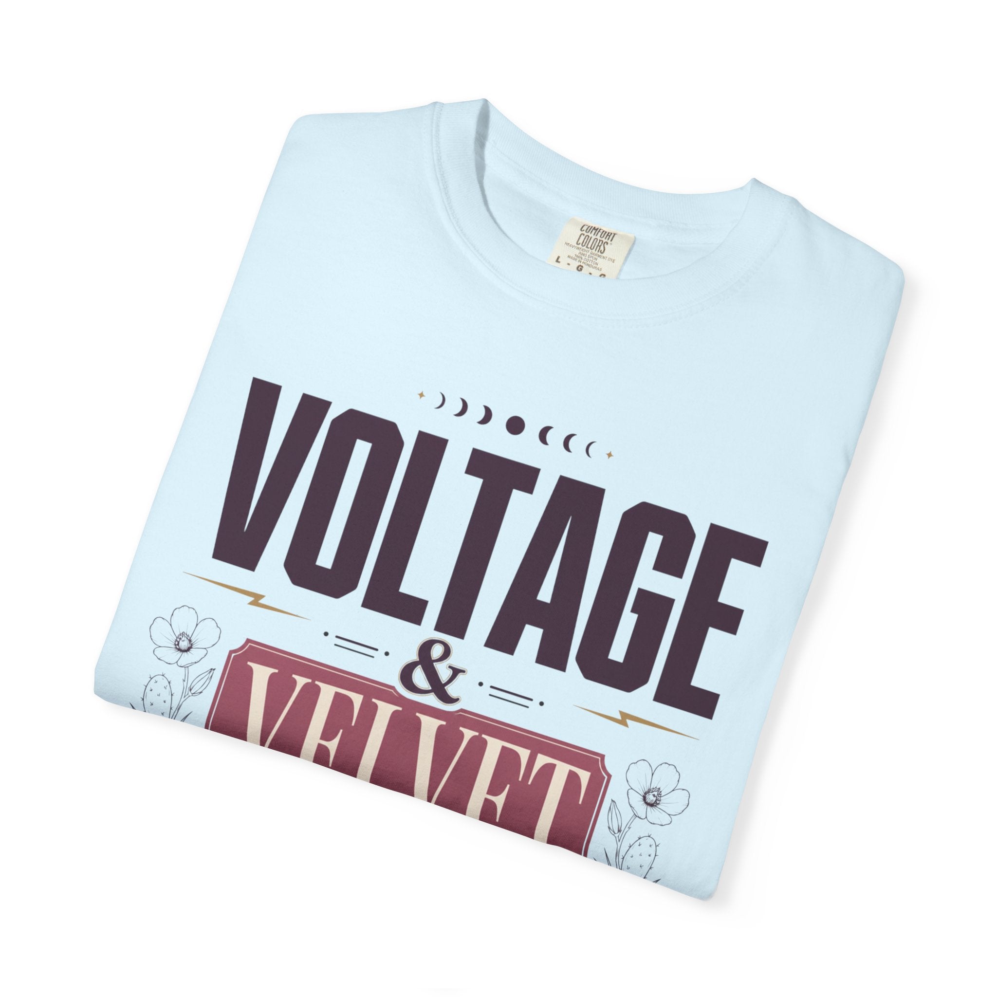 Voltage And Velvet - T-Shirt
