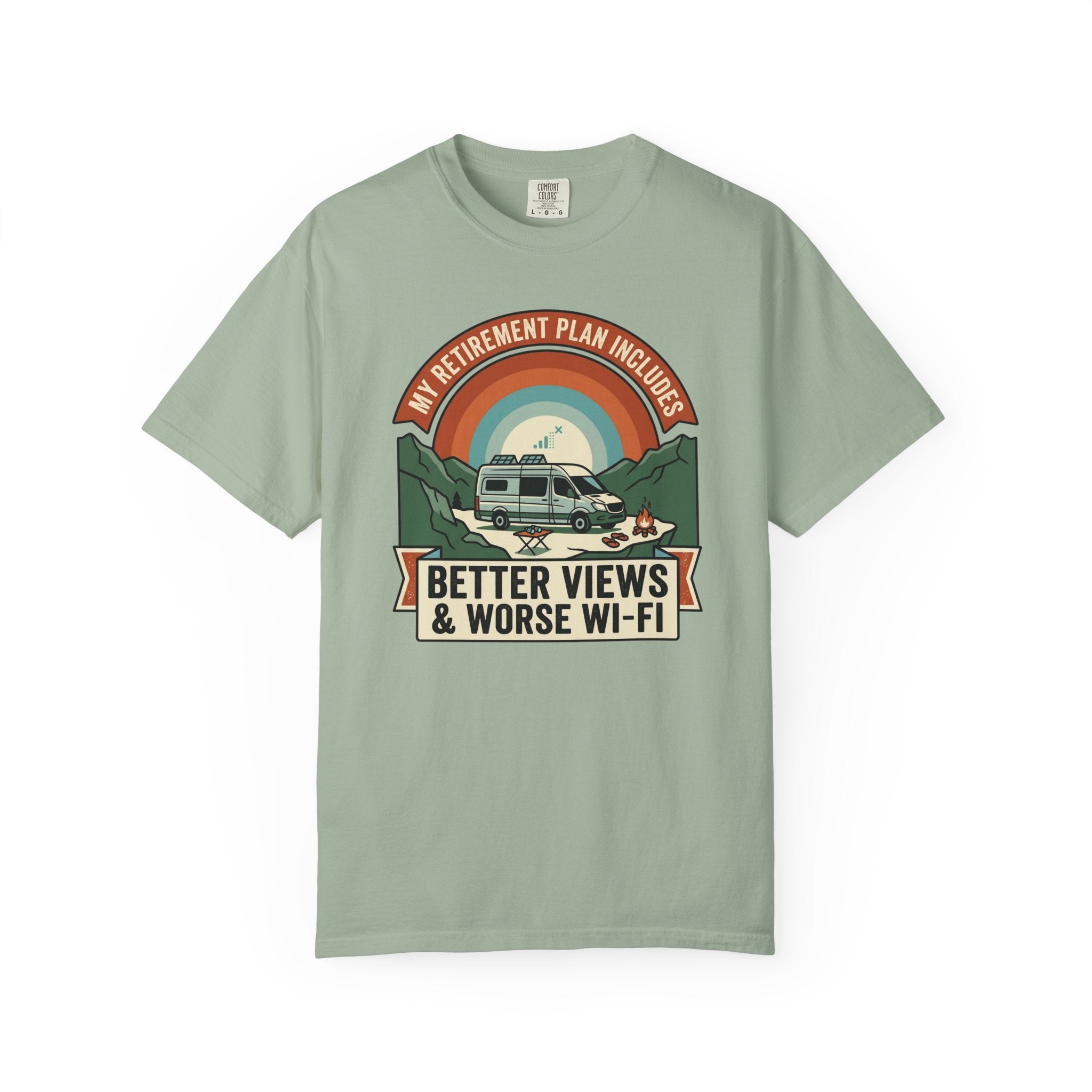 My Retirement Plan Includes Better Views - T-Shirt