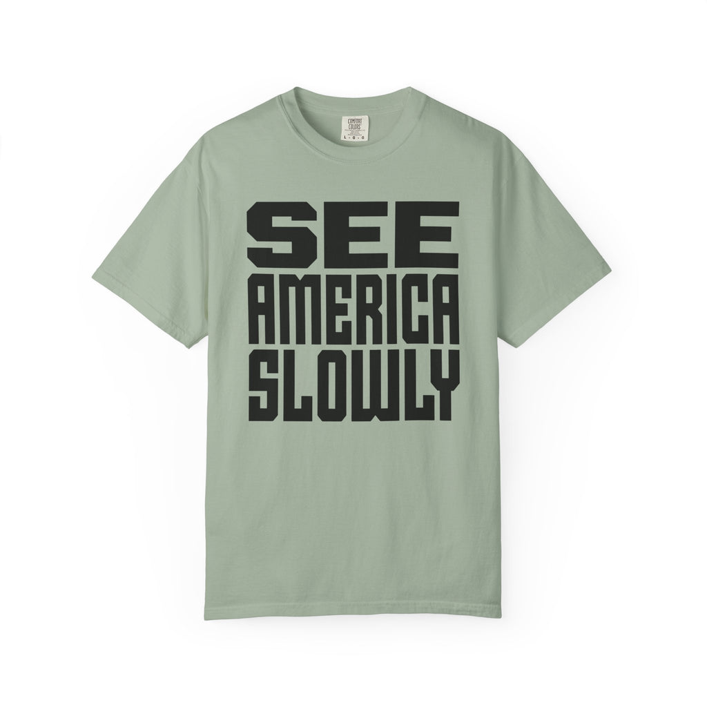 See America Slowly - T-Shirt