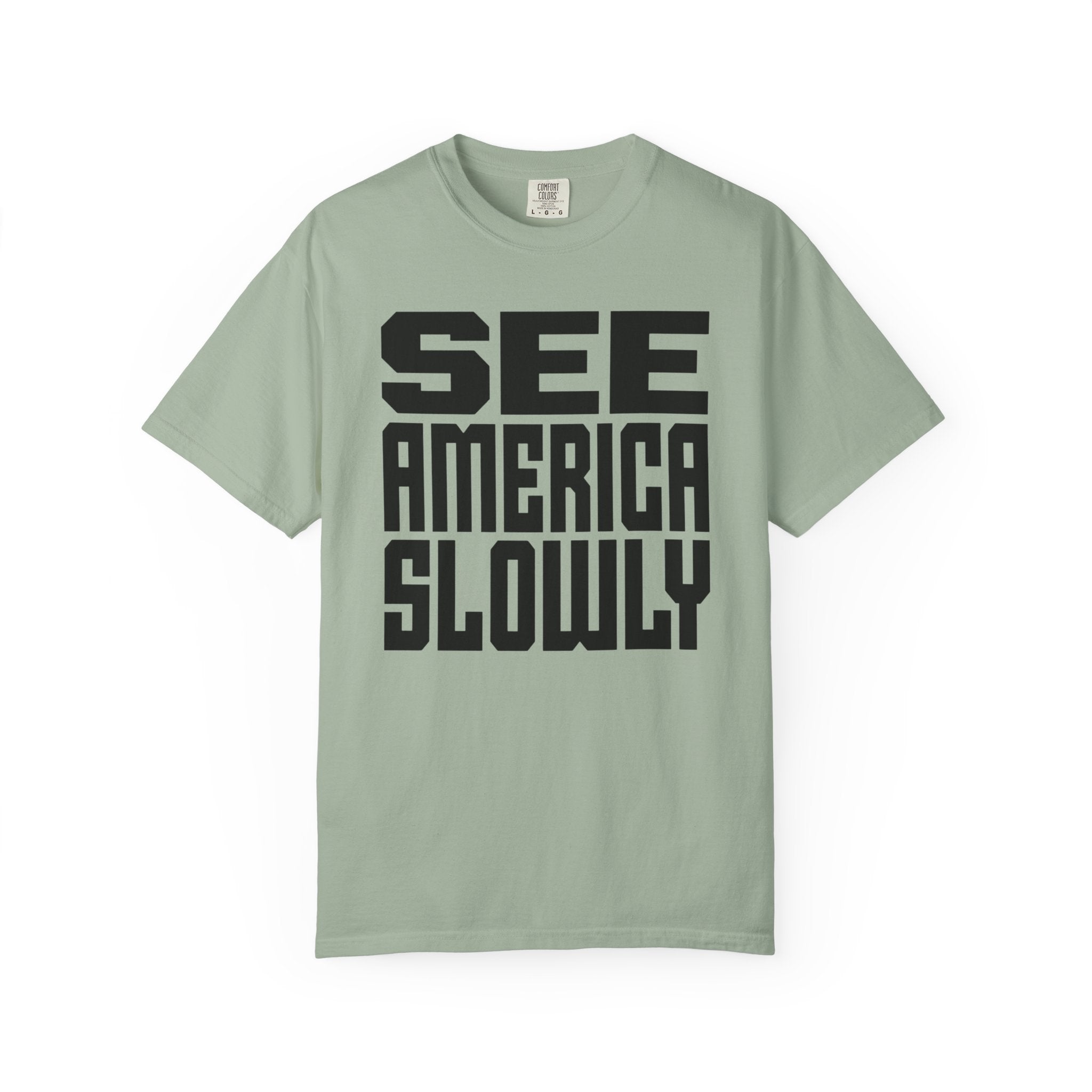 See America Slowly - T-Shirt