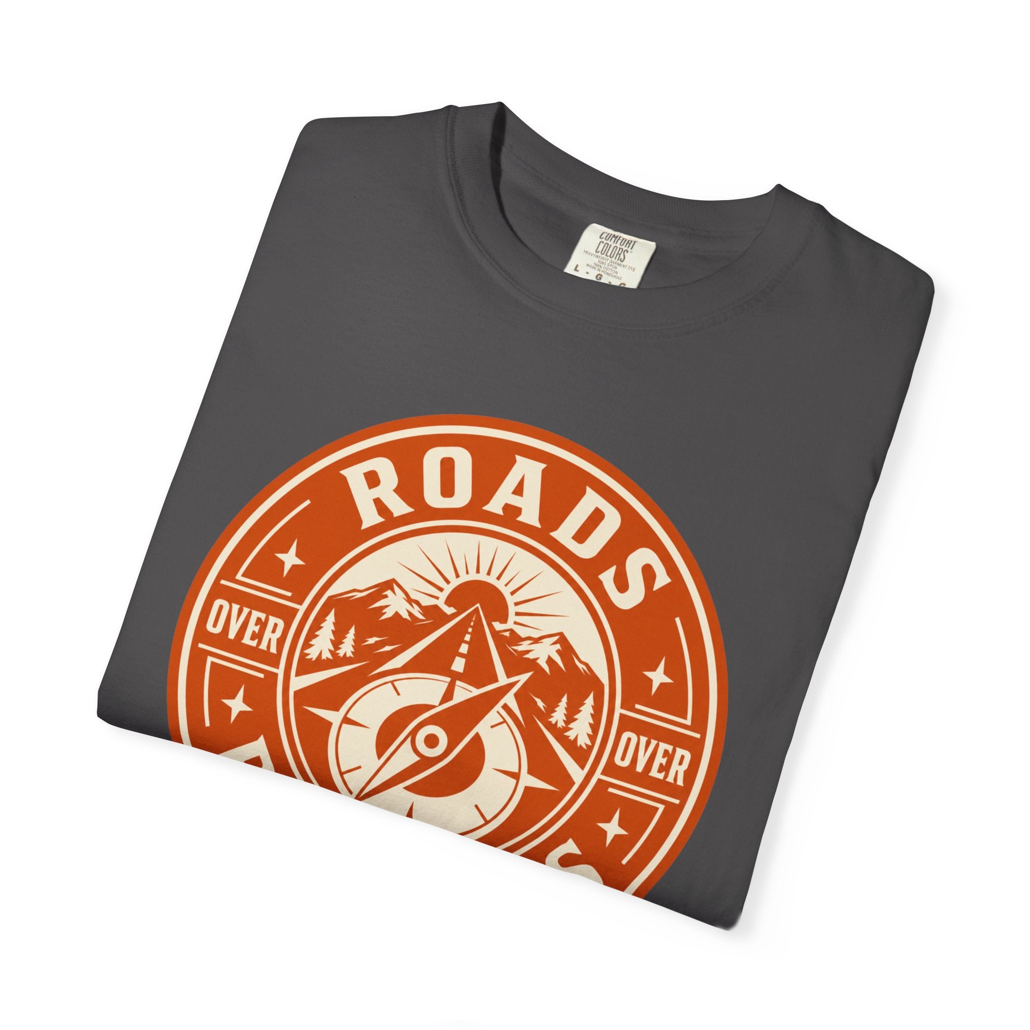 Roads Over Routines - T-Shirt