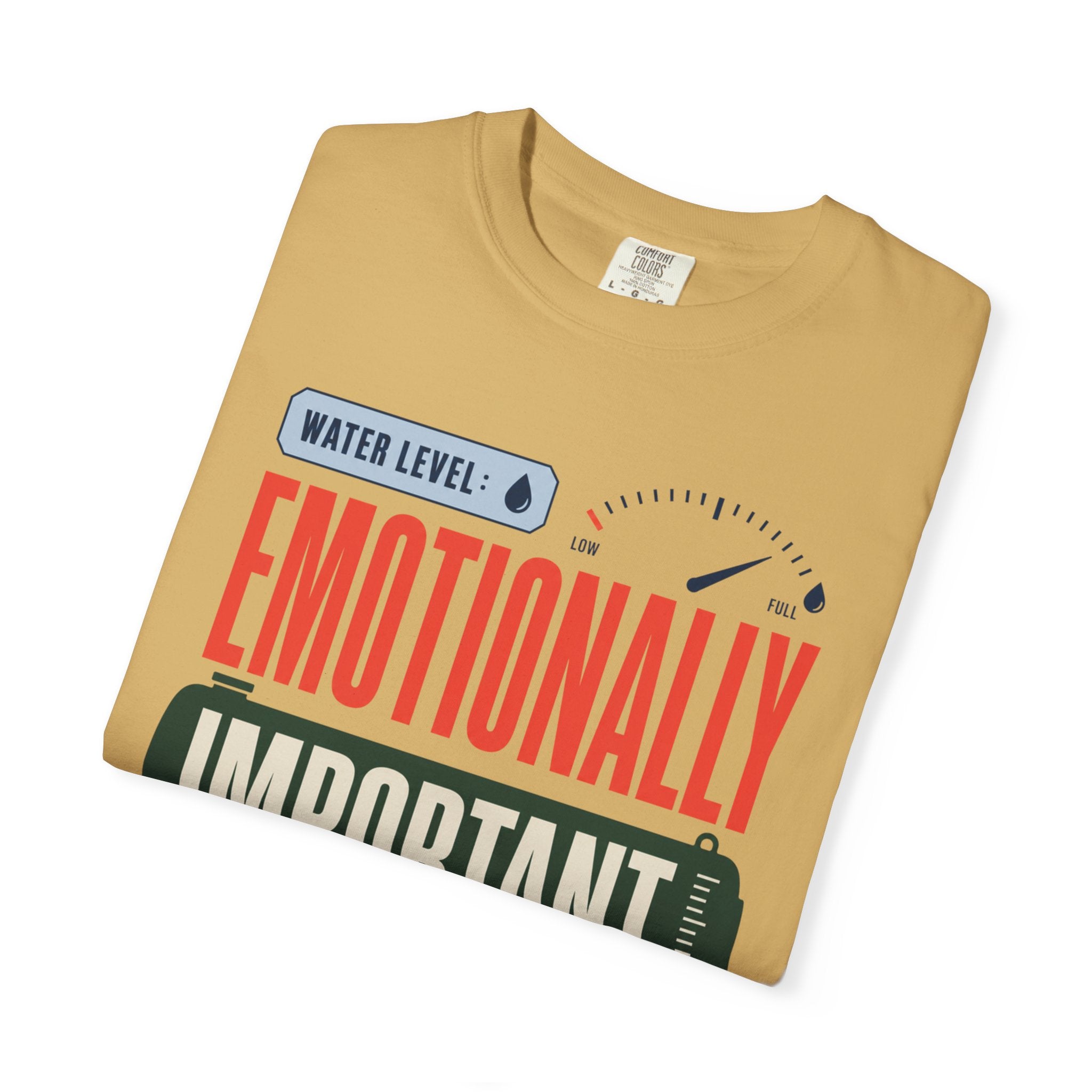 Water Level Emotionally Important - T-Shirt