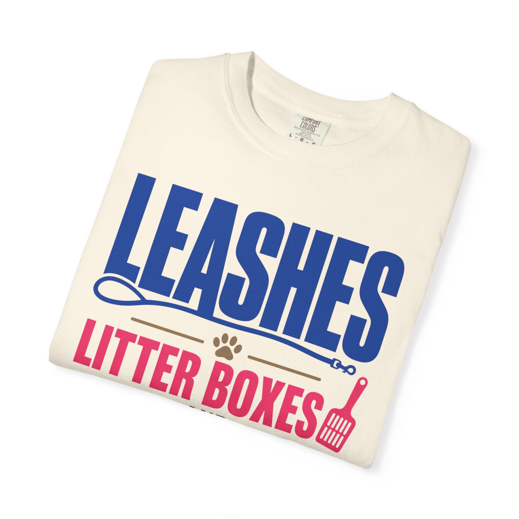 Leashes Litter Boxes And Low Signal - T-Shirt