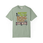 Battery Full Dog Tired Day Won - T-Shirt
