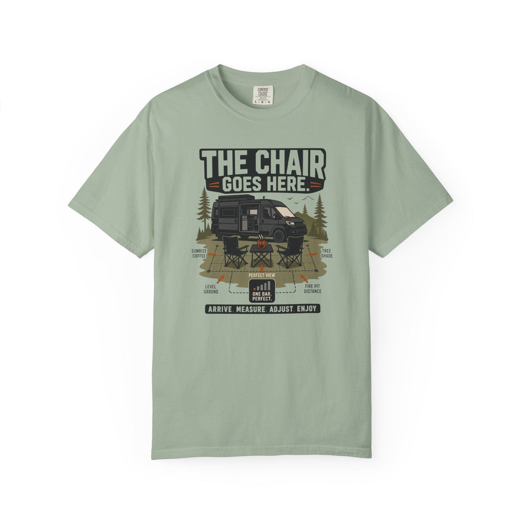 The Chair Goes Here - T-Shirt