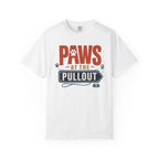 Paws At The Pullout - T-Shirt