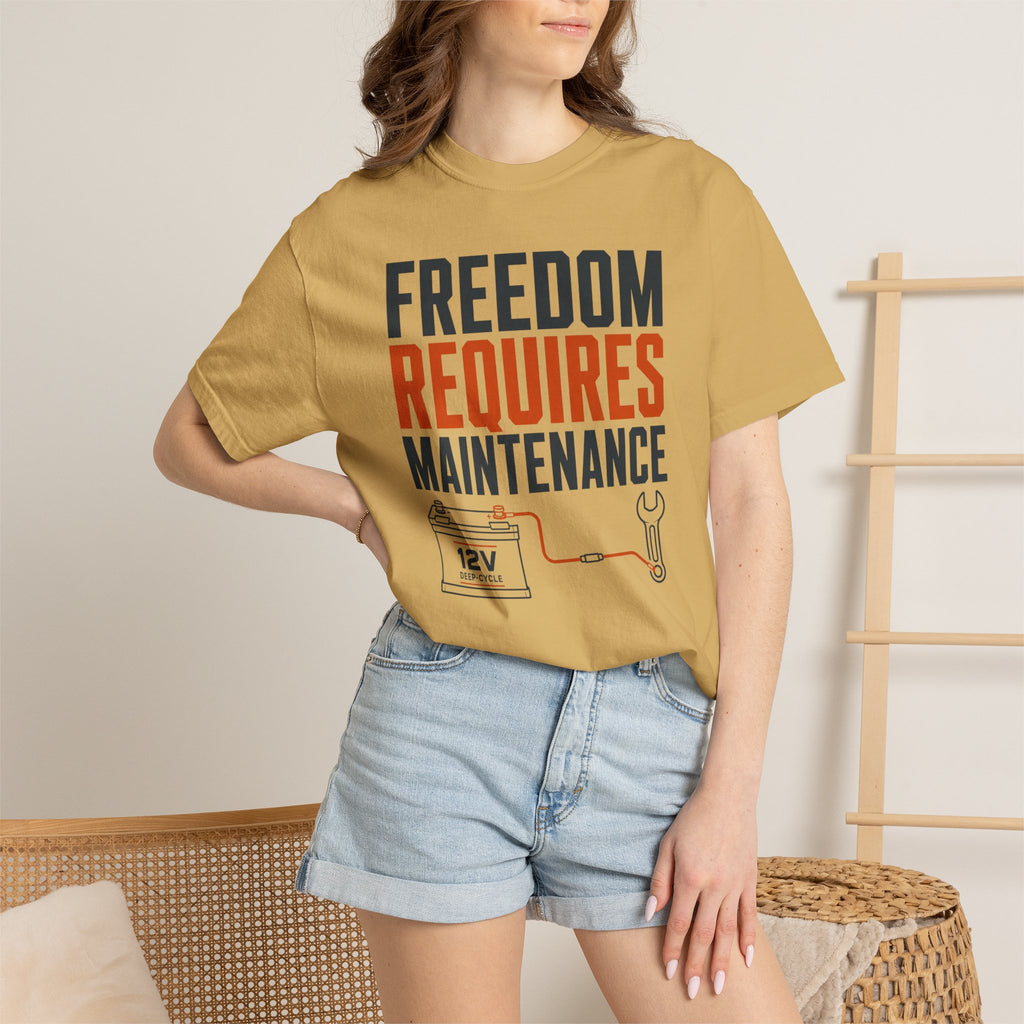 Freedom Requires Maintenance - T-Shirt