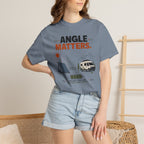 Angle Matters - T-Shirt