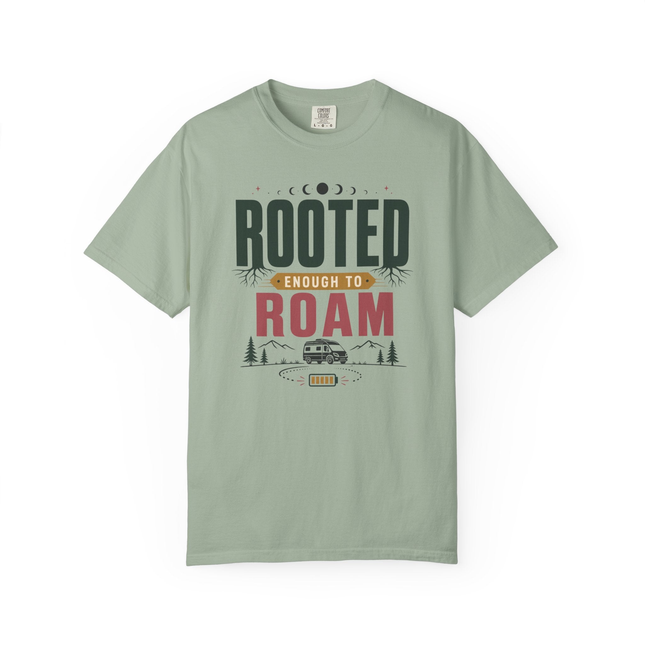 Rooted Enough To Roam - T-Shirt