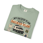 My Backup Plan Has A Backup Plan - T-Shirt