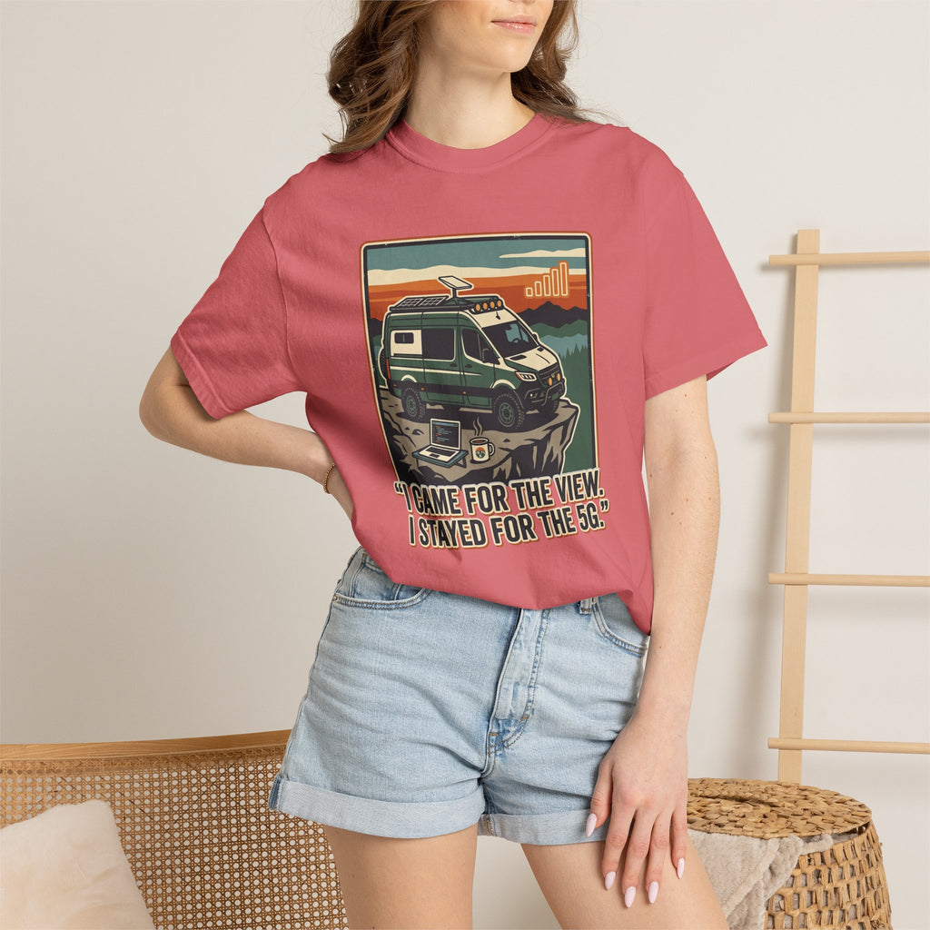 I Came For The View I Stayed 5G - T-Shirt