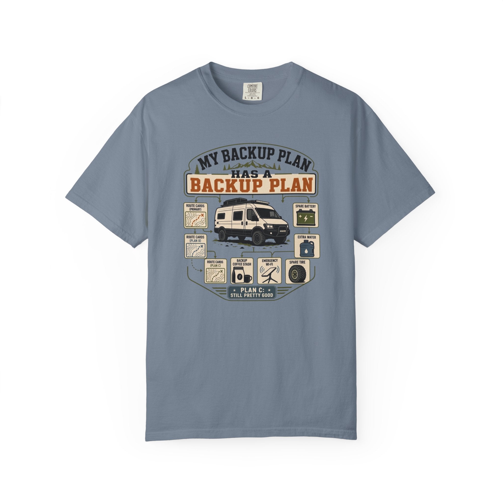 My Backup Plan Has A Backup Plan - T-Shirt