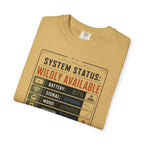 System Status Wildly Available - T-Shirt