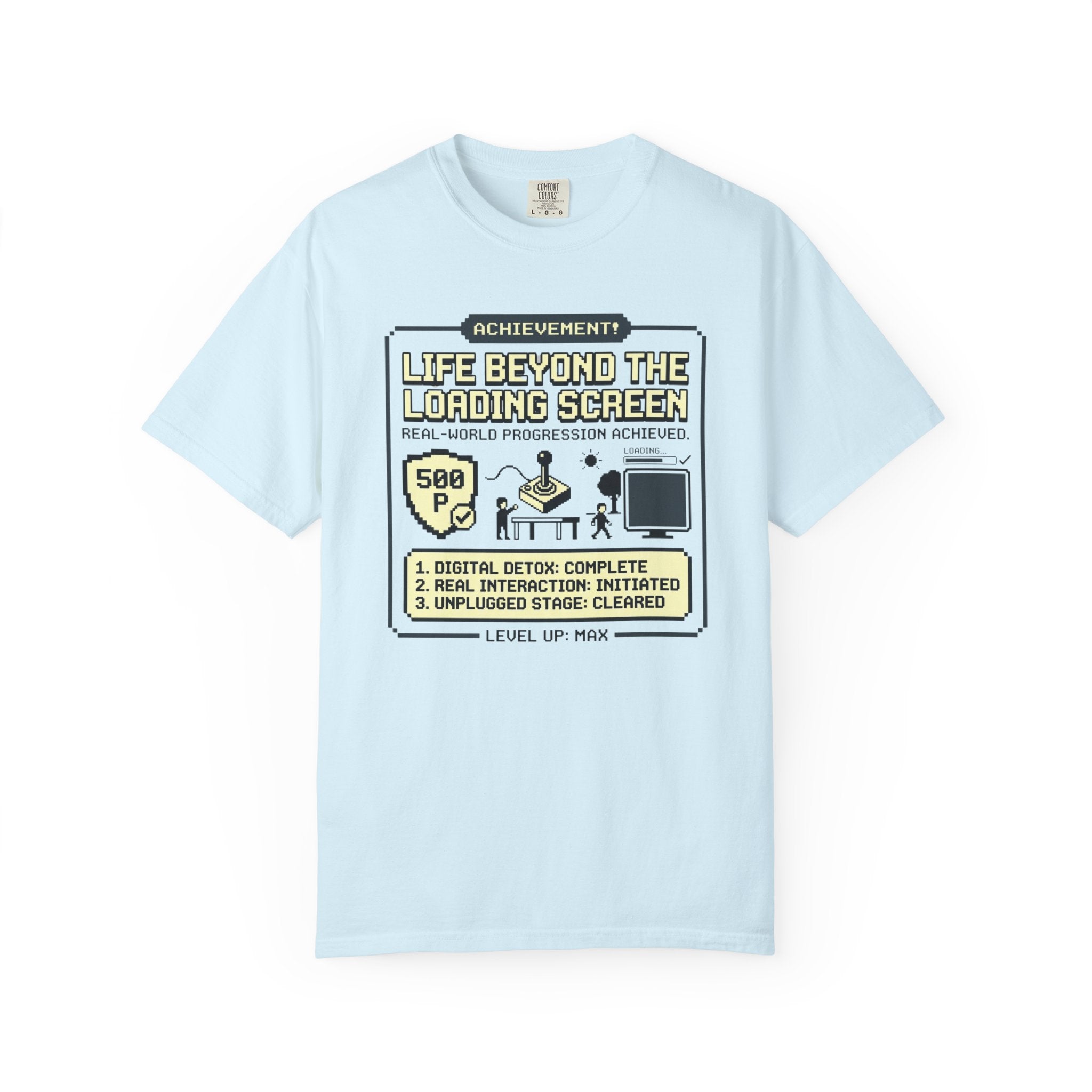 Life Beyond The Loading Screen - T-Shirt