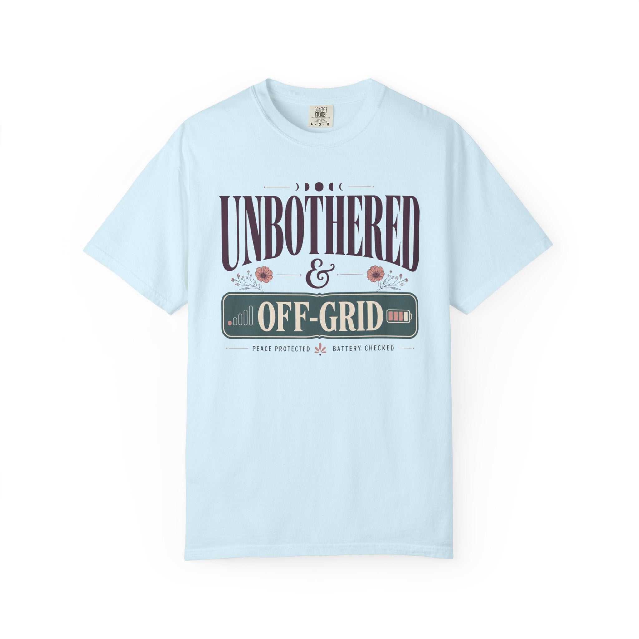 Unbothered And Off Grid - T-Shirt