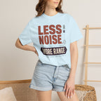Less Noise More Range - T-Shirt