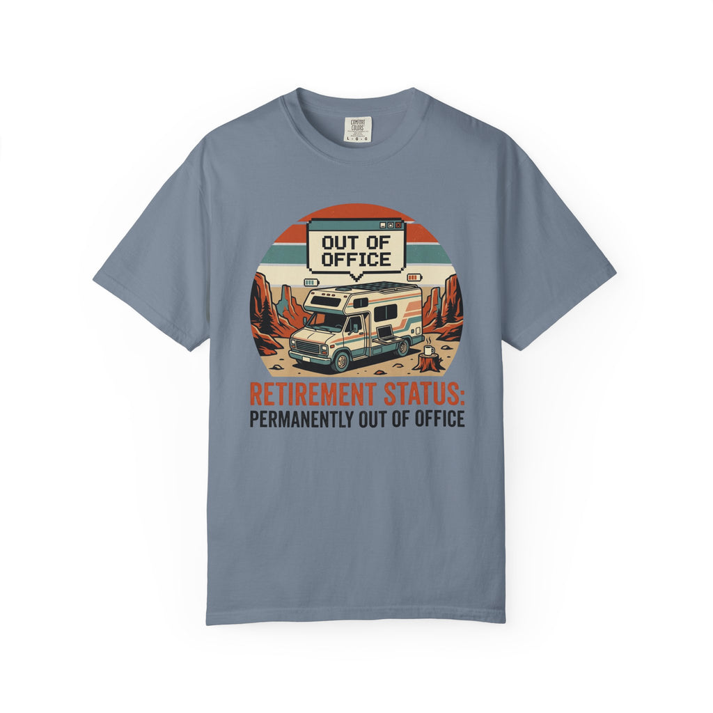 Retirement Status Permanently Out Of Office - T-Shirt
