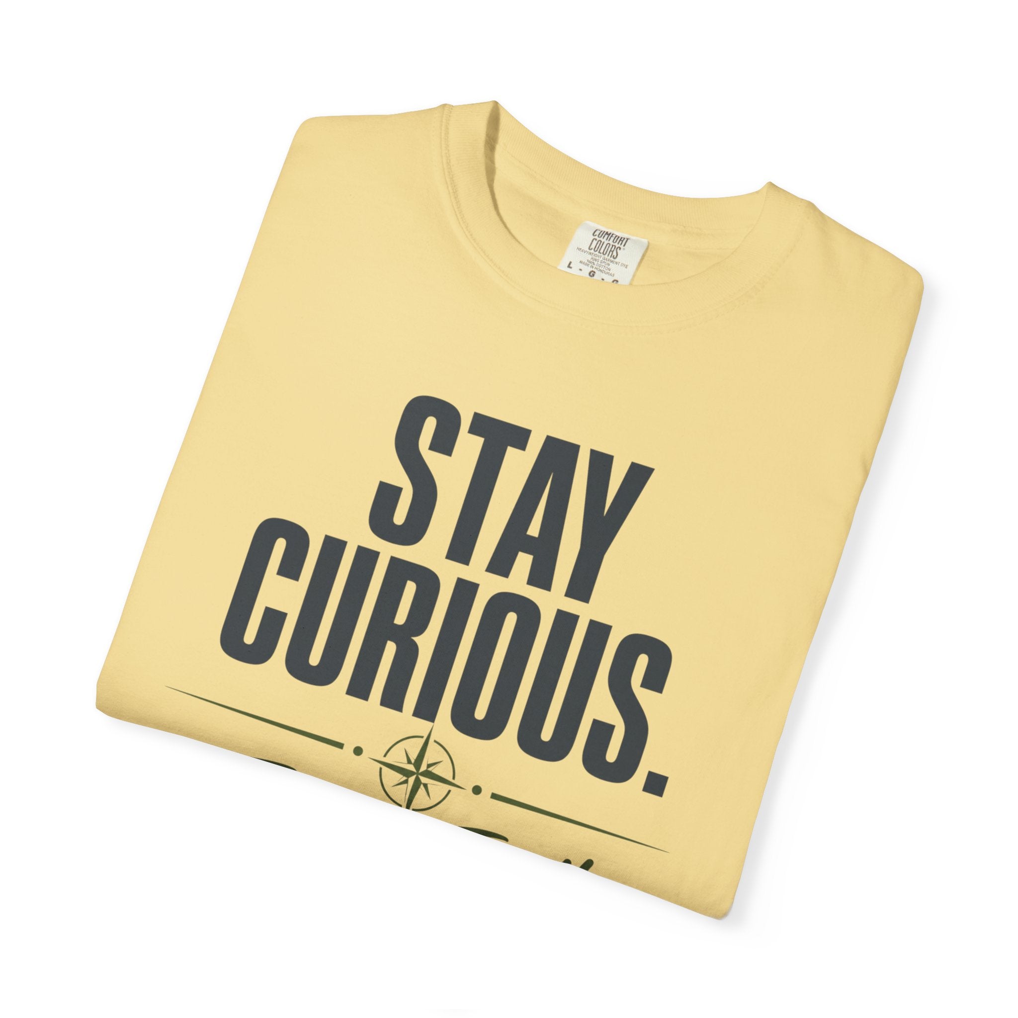 Stay Curious Travel Further - T-Shirt