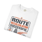 Route Calculation Successful - T-Shirt