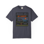 Unavailable By Choice - T-Shirt