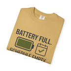 Battery Full Schedule Empty - T-Shirt